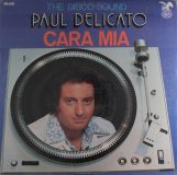 Paul Delicato ‎– Cara Mia