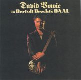 David Bowie In Bertolt Brecht’s Baal