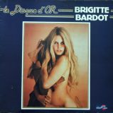 Brigitte Bardot. Le Disque D’Or