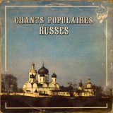 Georges Valentinoff. Chants Populaires Russes